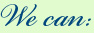 We can
